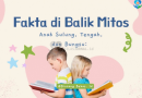 Mitos Anak Sulung Tengah Bungsu, Benarkah Menentukan Kepribadian?